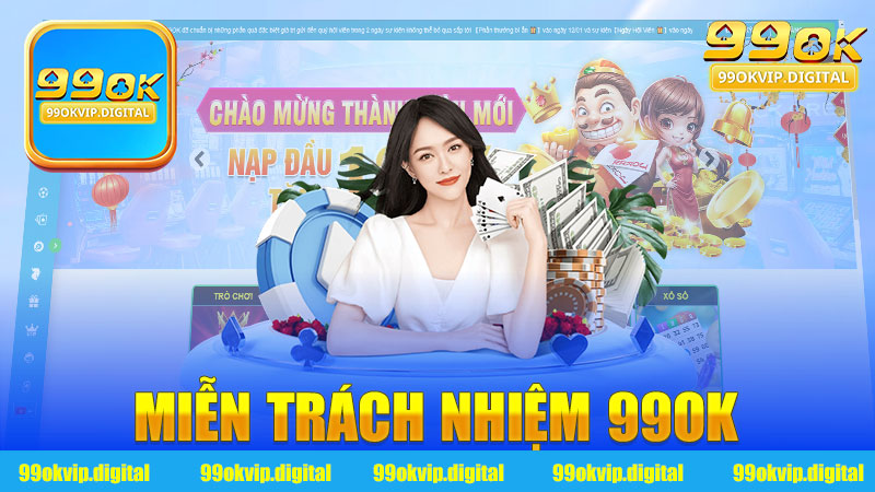 Miễn Trách Nhiệm 99Ok - Giải Pháp An Toàn và Hiệu Quả Cho Người Dùng