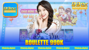 Roulette 99Ok - Khám Phá Thế Giới Của Những Vòng Quay Đầy Hấp Dẫn